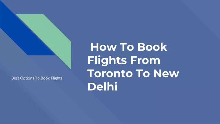 how to book flights from toronto to new delhi