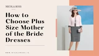 How to Choose Plus Size Mother of the Bride Dresses