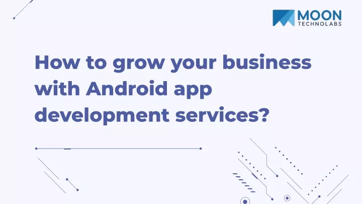 how to grow your business with android