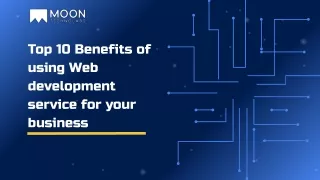 top 10 benefits of using web development service