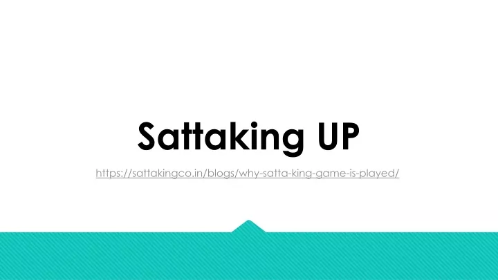 sattaking up