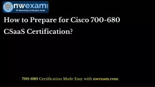 How to Prepare for Cisco 700-680 CSaaS Certification