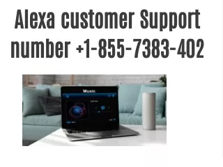 Alexa Helpline Number |  1-855-7383-402 USA