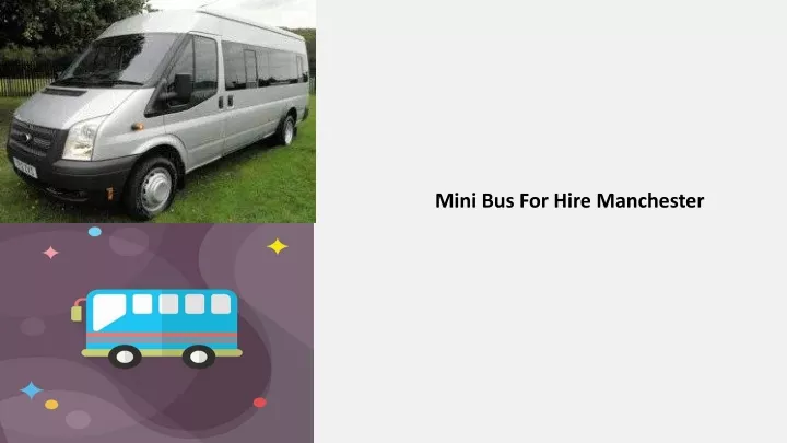 mini bus for hire manchester