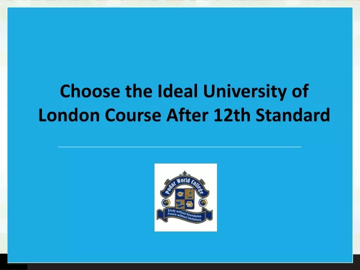 choose the ideal university of london course