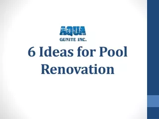 6 ideas for pool renovation