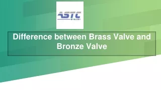 difference between brass valve and bronze valve