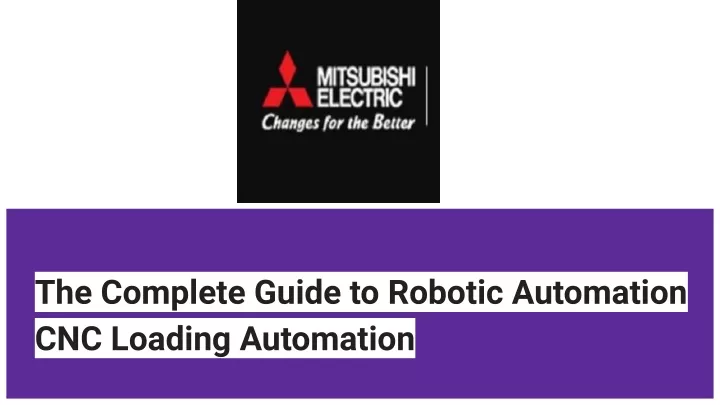 the complete guide to robotic automation