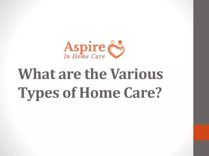 what are the various types of home care