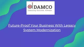 Future-Proof Your Business With Legacy System Modernization