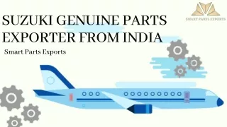 Suzuki Genuine Parts Exporter from India