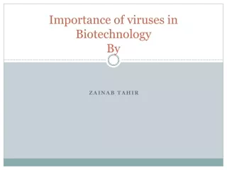 Importance of viruses in Biotechnology.pptx 050