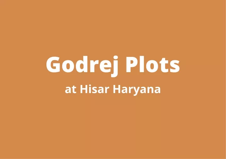 godrej plots at hisar haryana