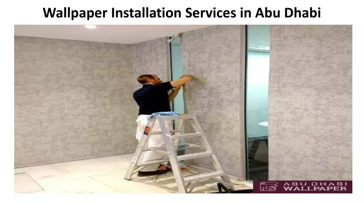 wallpaper installation services in abu dhabi