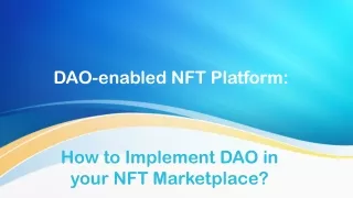 What is a DAO and How does it benefit NFTs? | DAO-enabled NFT Platform