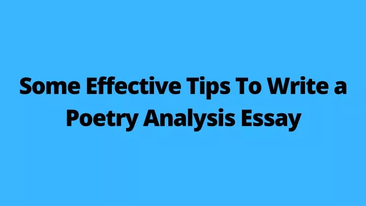 some effective tips to write a poetry analysis