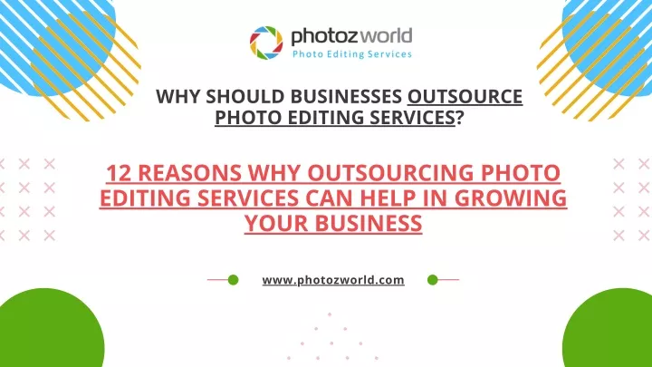 why should businesses outsource photo editing