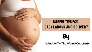 Useful Tips For Easy Labour and Delivery