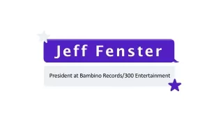 Jeff Fenster - An Experienced Business Strategist