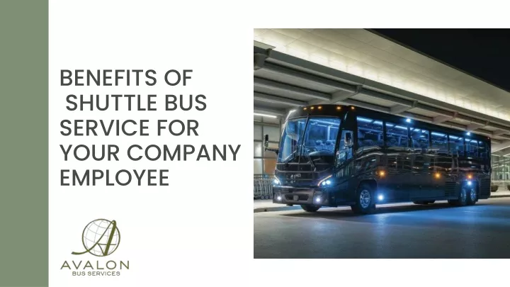 benefits of shuttle bus service for your company