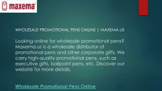 Wholesale Promotional Pens Online  Maxema.us