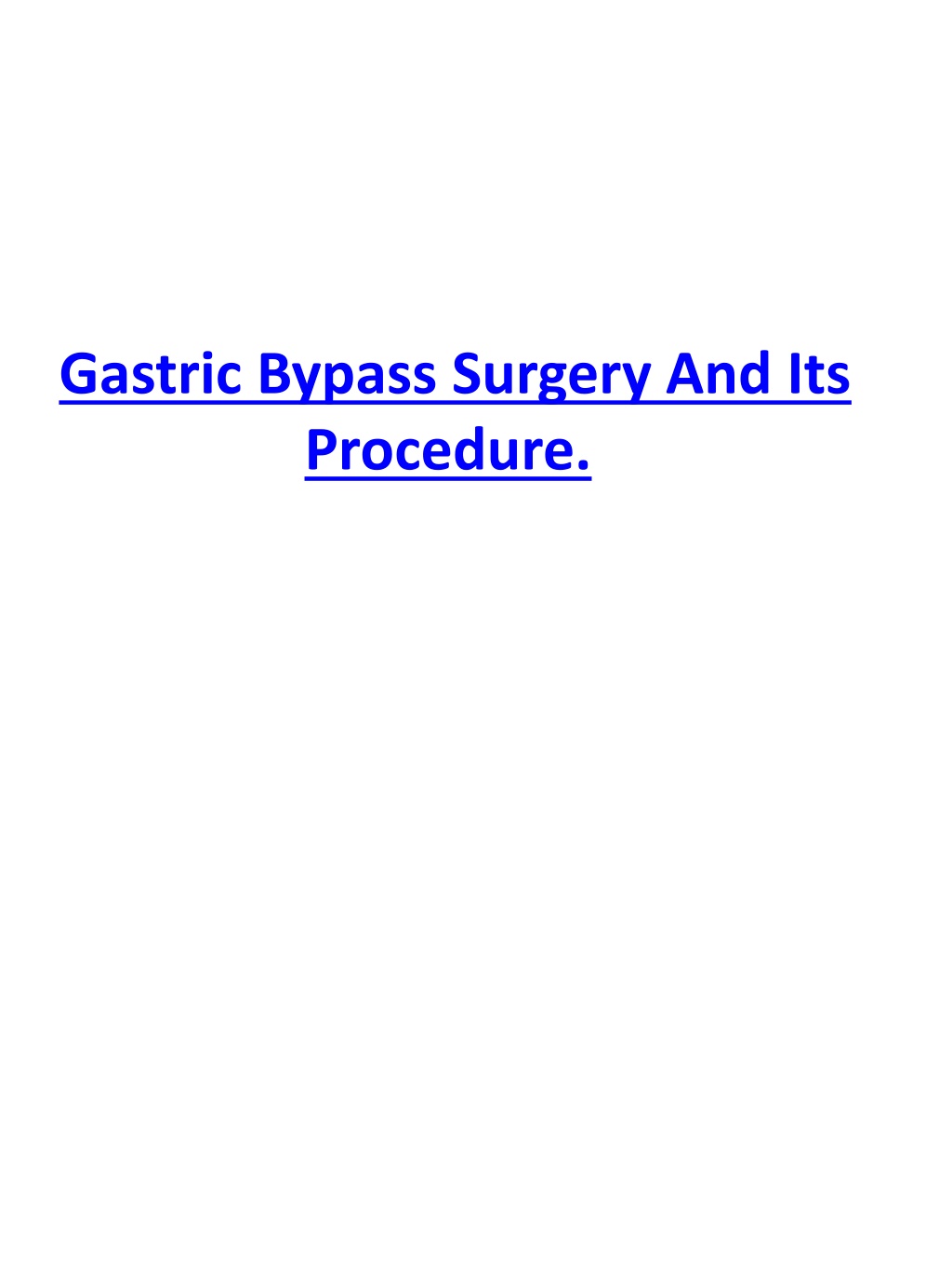 PPT - Gastric Bypass Surgery And Its Procedure. PowerPoint Presentation ...