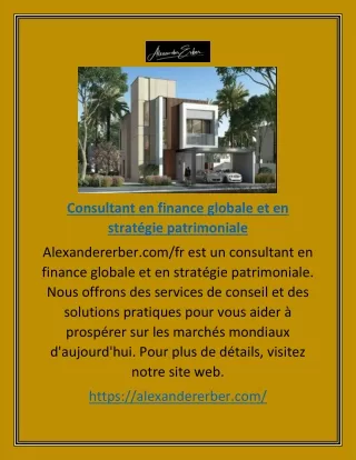 Consultant en Finance Globale Et en Stratégie Patrimoniale | Alexandererber.com/