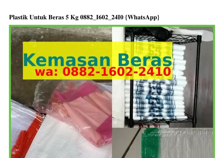 plastik untuk beras 5 kg 0882 i602 24i0 whatsapp