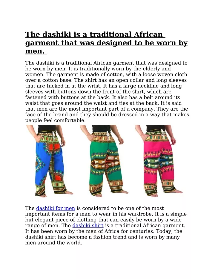 the dashiki is a traditional african garment that