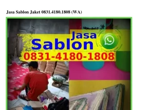 jasa sablon jaket 0831 4180 1808 wa