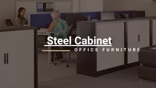 How to Make Your Office Look More Professional with Steel Cabinet and Reception