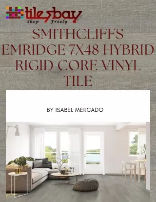 Smithcliffs Emridge 7x48 Hybrid Rigid Core Vinyl Tiles