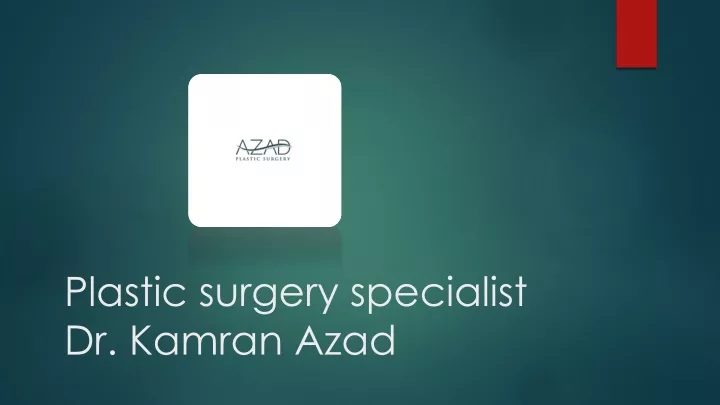 plastic surgery specialist dr kamran azad