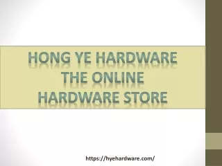 hong ye hardware the online hardware store