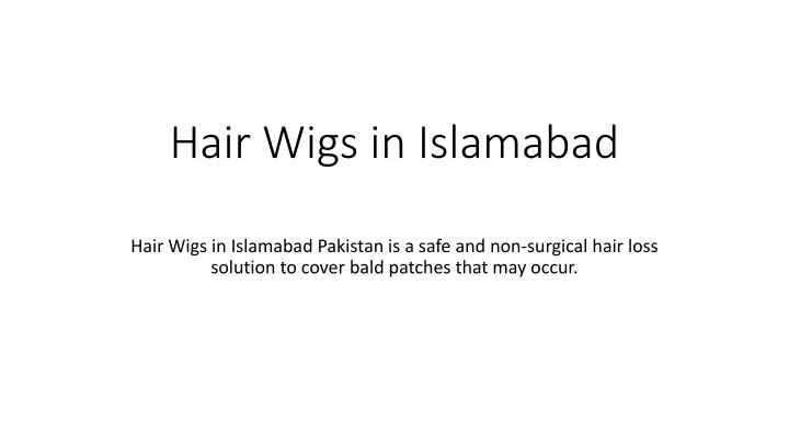 hair wigs in islamabad