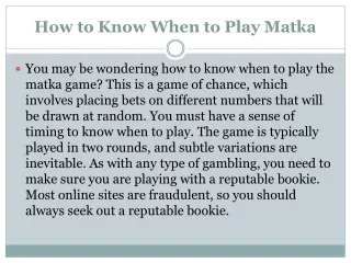 how to know when to play matka