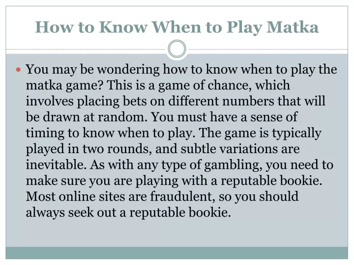 how to know when to play matka