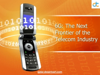 6G: The Next Frontier of the Telecom Industry