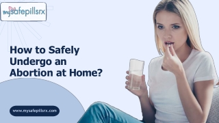 how to safely undergo an abortion at home