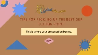 tips for picking up the best gep tuition point