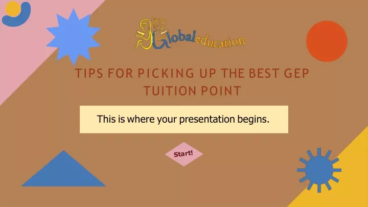 tips for picking up the best gep tuition point