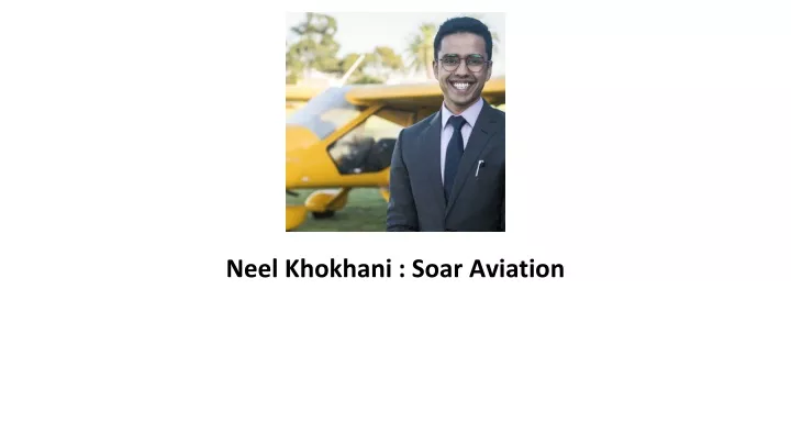 neel khokhani soar aviation