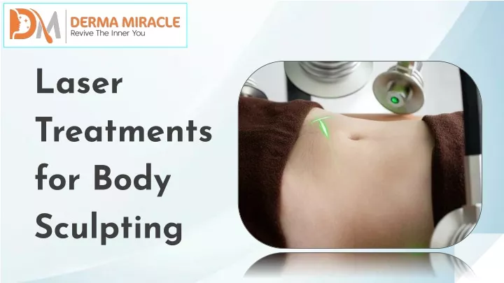 laser treatments for body sculpting