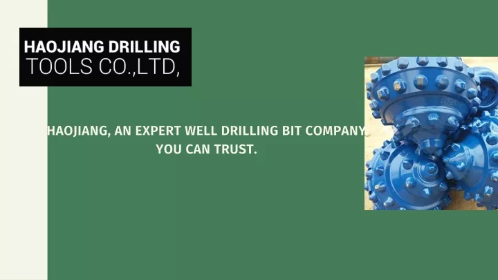 haojiang an expert well drilling bit company