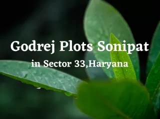 godrej plots sonipat in sector 33 haryana
