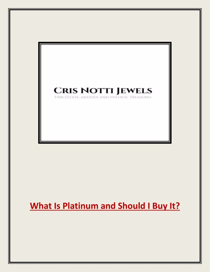 what is platinum and should i buy it