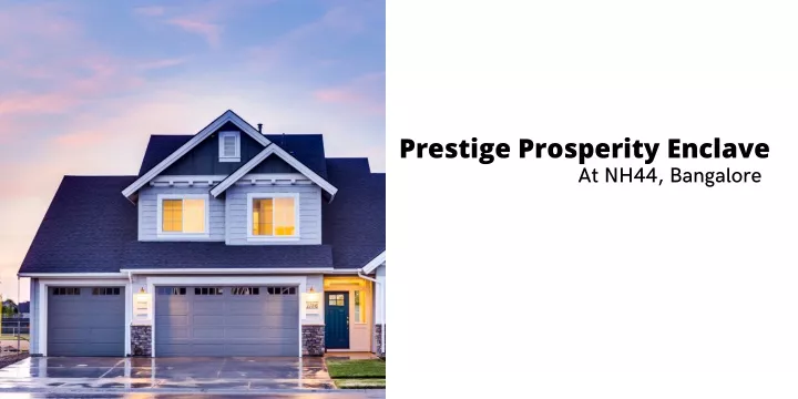 prestige prosperity enclave at nh44 bangalore