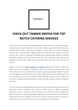 check out tanner smiths for top notch catering