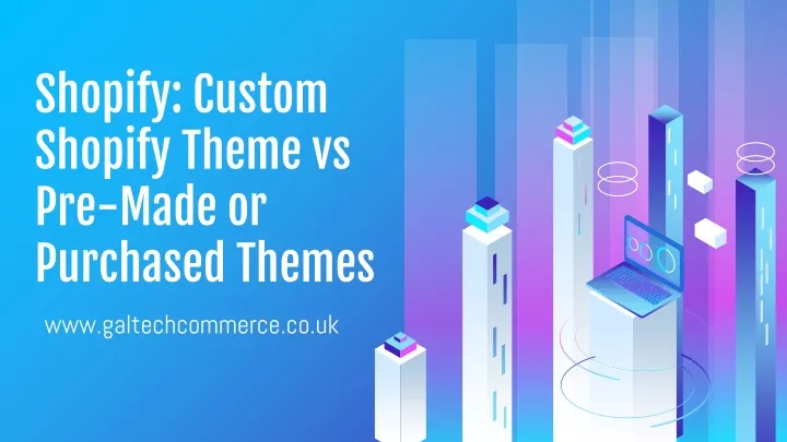 shopify custom shopify theme vs pre made or purchased themes