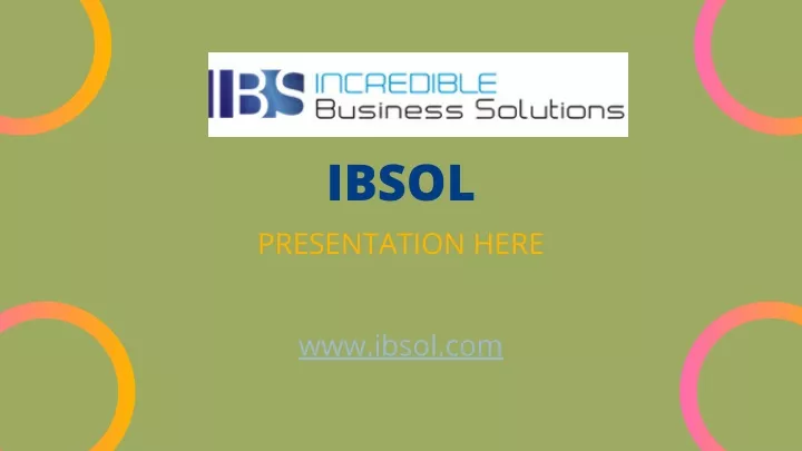 ibsol presentation here